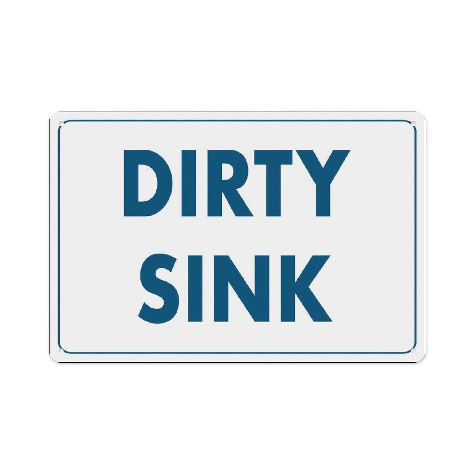 Peiyeety A10 Dirty Sink Sign Aluminum Tin Warning Signs For Home Outdoor Garden 12X16 Inches