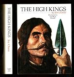 The High Kings: Arthur's Celtic Ancestors. Illus. by George Sharp. Designed by David Larkin.
