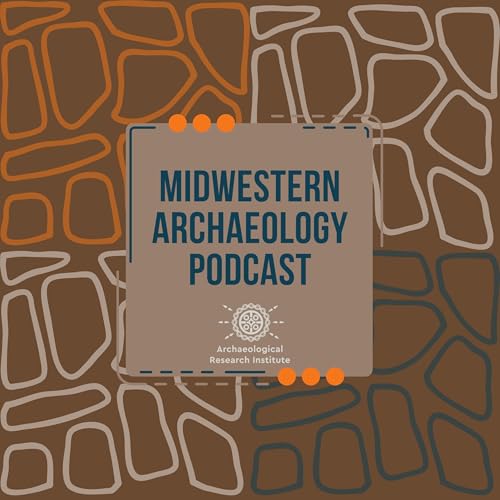 Midwestern Archaeology Podcast Titelbild