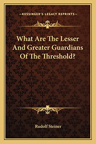 What Are The Lesser And Greater Guardians Of The Threshold?
