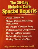 THE 30-DAY DIABETES CURE SPECIAL REPORTS