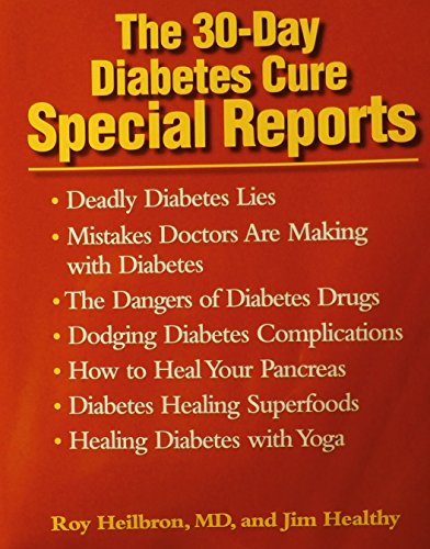 THE 30-DAY DIABETES CURE SPECIAL REPORTS