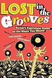  Lost In The Grooves: Scram\'s Capricious Guide to the Music You Missed