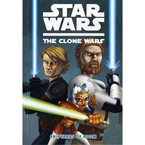 Image of Star Wars: The Clone Wars: Shipyards of Doom v. 1