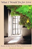 What I Would Do for Love 1884516106 Book Cover