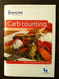 KEEPING WELL WITH DIABETES "CARB COUNTING" AND EXCHANGE LISTS TOOLS TO HELP YOU PLAN YOUR MEALS