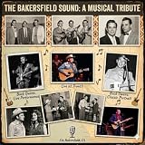 The Bakersfield Sound-Tribute Live (Live)