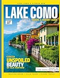 LAKE COMO TRAVEL & HISTORY GUIDE 2027 (FULL COLOR): Explore Lake Como through villas, gardens, & lakeside traditions while discovering artisan markets, lakeside dining, & local culinary specialities