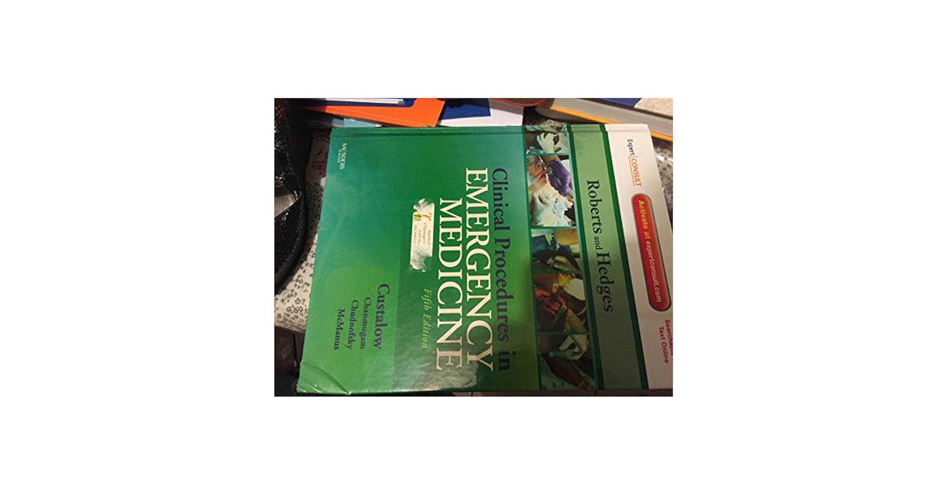 Clinical Procedures in Emergency Medicine: Expert Consult