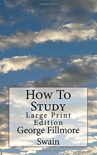 How To Study: Large Print Edition How To Study: Large Print Edition