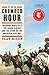 The Crowded Hour: Theodore Roosevelt, the Rough Riders, and the Dawn of the American Century
