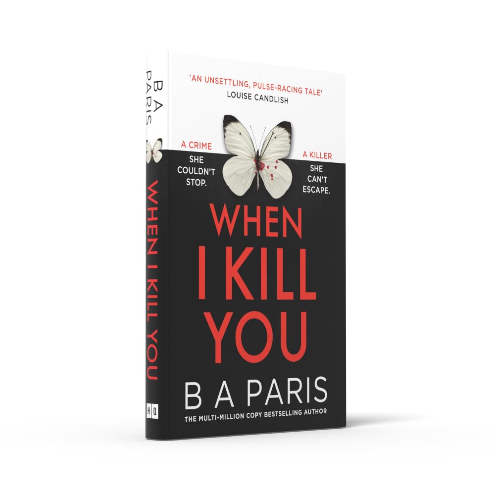 When I Kill You: A brand-new gripping psychological suspense thriller from the multimillion-copy bestselling author of Behind Closed Doors, a must-read for fans of Claire Douglas in 2026!
