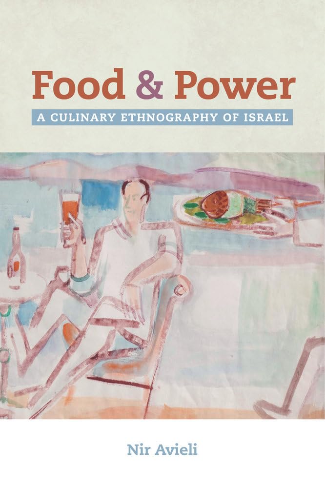 Food and Power by Nir Avieli - 9780520290105
