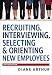 Recruiting, Interviewing, Selecting & Orienting New Employees (Recruiting, Interviewing, Selecting and Orienting New Employees)