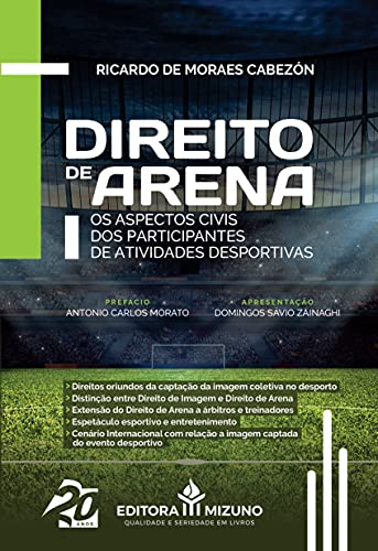 Direito de Arena - os Aspectos Civis dos Participantes de Atividades Desportivas