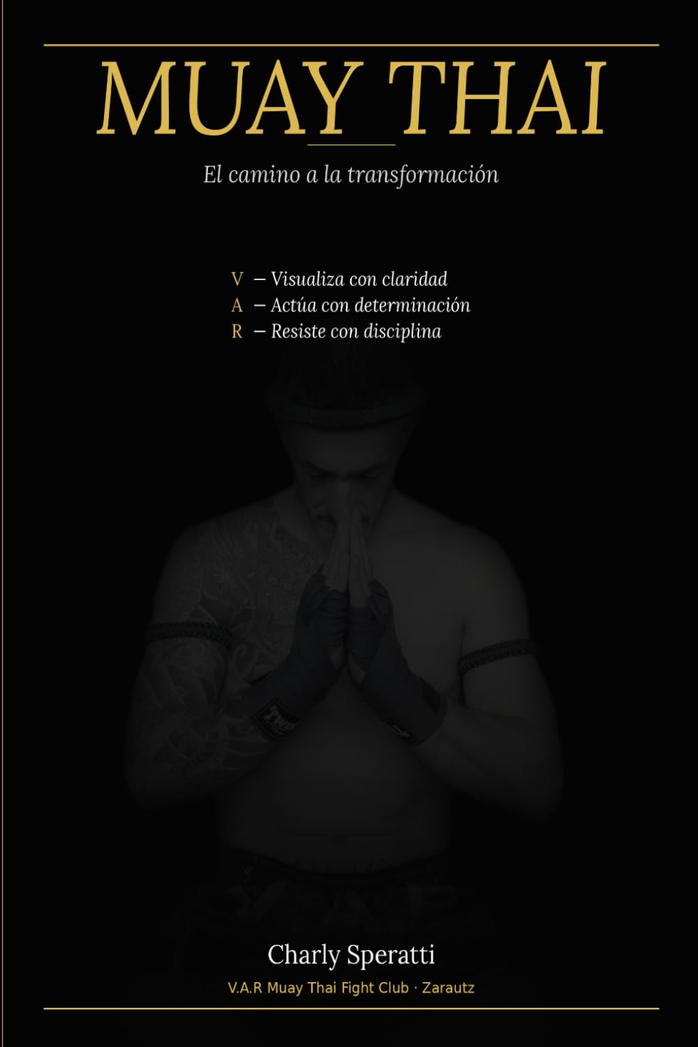 Muay Thai: El camino a la transformación
