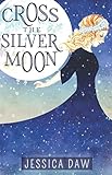  Cross the Silver Moon