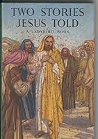 Two Stories Jesus Told B00FEJCWSA Book Cover