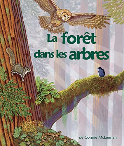 La forêt dans les arbres (The Forest in the Trees in French) (French Edition)