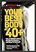 Your Best Body at 40+ : The 4-Week Plan to Get Back in Shape-and Stay Fit Forever!