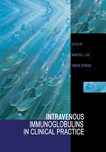 Intravenous Immunoglobulins in Clinical Practice      1st Edition, Kindle Edition
