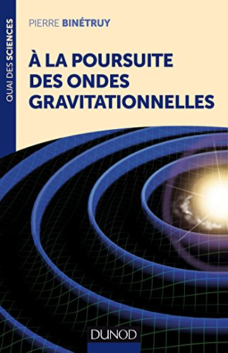 Télécharger A la poursuite des ondes gravitationnelles PDF Ebook En Ligne