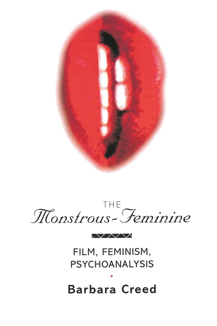 The Monstrous-Feminine (Popular Fictions Series)