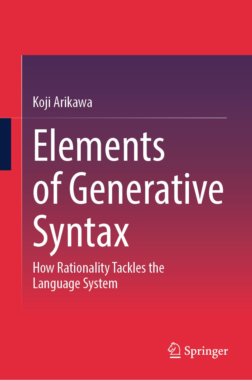 Elements of Generative Syntax: How Rationality Tackles the Language System
