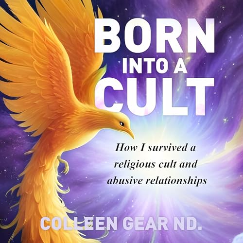 Born Into a Cult by Colleen Gear ND episode artwork