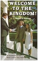 Welcome to the kingdom!: A guidebook for new Latter-day Saints 0882901974 Book Cover