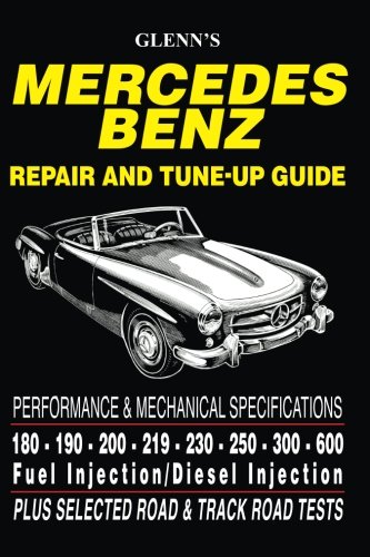 Preisvergleich Produktbild Mercedes Benz Repair and Tune-up Guide - Glenn's