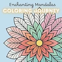 Enchanting Mandalas (Coloring Journey) B0F5MXDHTT Book Cover