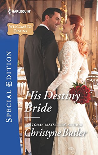His Destiny Bride (Welcome to Destiny Book 7)