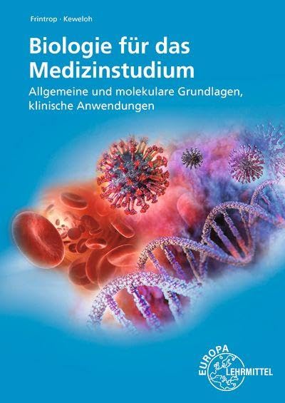 Biologie für das Medizinstudium: Allgemeine und molekulare
