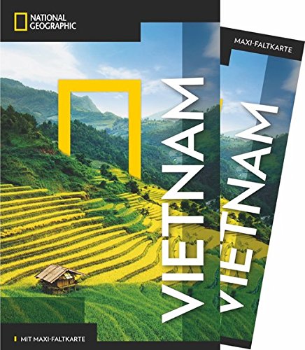 NATIONAL GEOGRAPHIC Reiseführer Vietnam: Das ultimative Reisehandbuch mit über 500 Adressen und praktischer Faltkarte zum Herausnehmen für alle Traveler. (NG_Traveller)