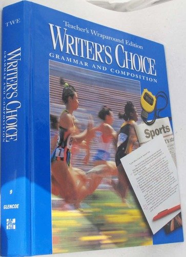 Writers Choice Composition And Grammar Grade 9: Teacher Wraparound ...