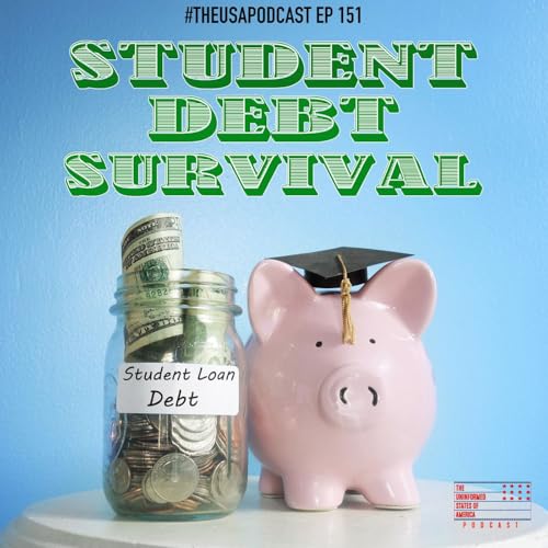 Student Debt Survival & Living in a State of Oligarchy cover art