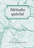Método quiché 5519302545 Book Cover