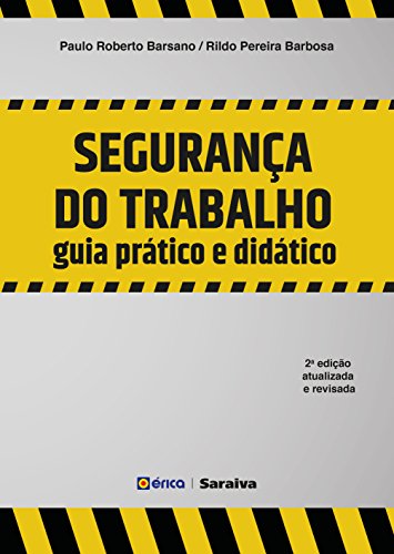 Segurança do Trabalho Guia Prático e Didático