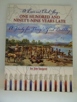 Paperback One Hundred and Ninety-nine Years Late: A Lewis and Clark Story Book