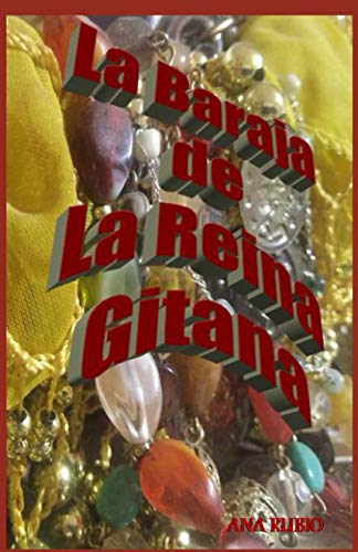 LA BARAJA DE LA REINA GITANA (BARAJAS PODEROSAS) (Spanish Edition)