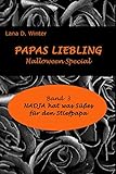 Nadja hat was Süßes für den Stiefpapa (Papas Liebling Halloween Special 3)