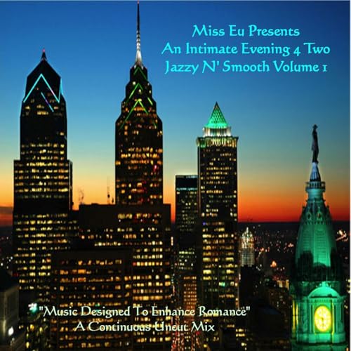 『Episode 46: Miss Eu Presents: Intimate Evening 4 Two - Jazzy N' Smooth Volume 1 '08 '' Day Dreamin'' Mixx''』のカバーアート