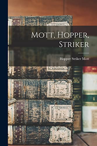  Mott, Hopper, Striker