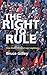 The Right to Rule: How States Win and Lose Legitimacy