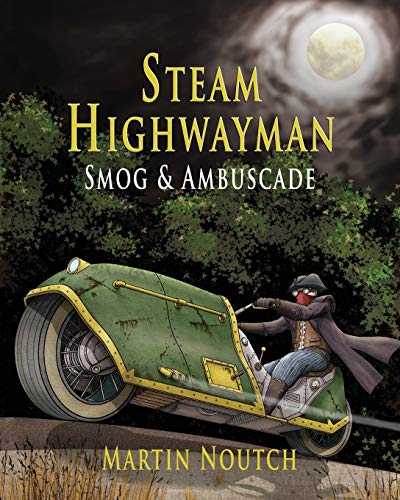 Steam Highwayman 1: Smog and Ambuscade (1)