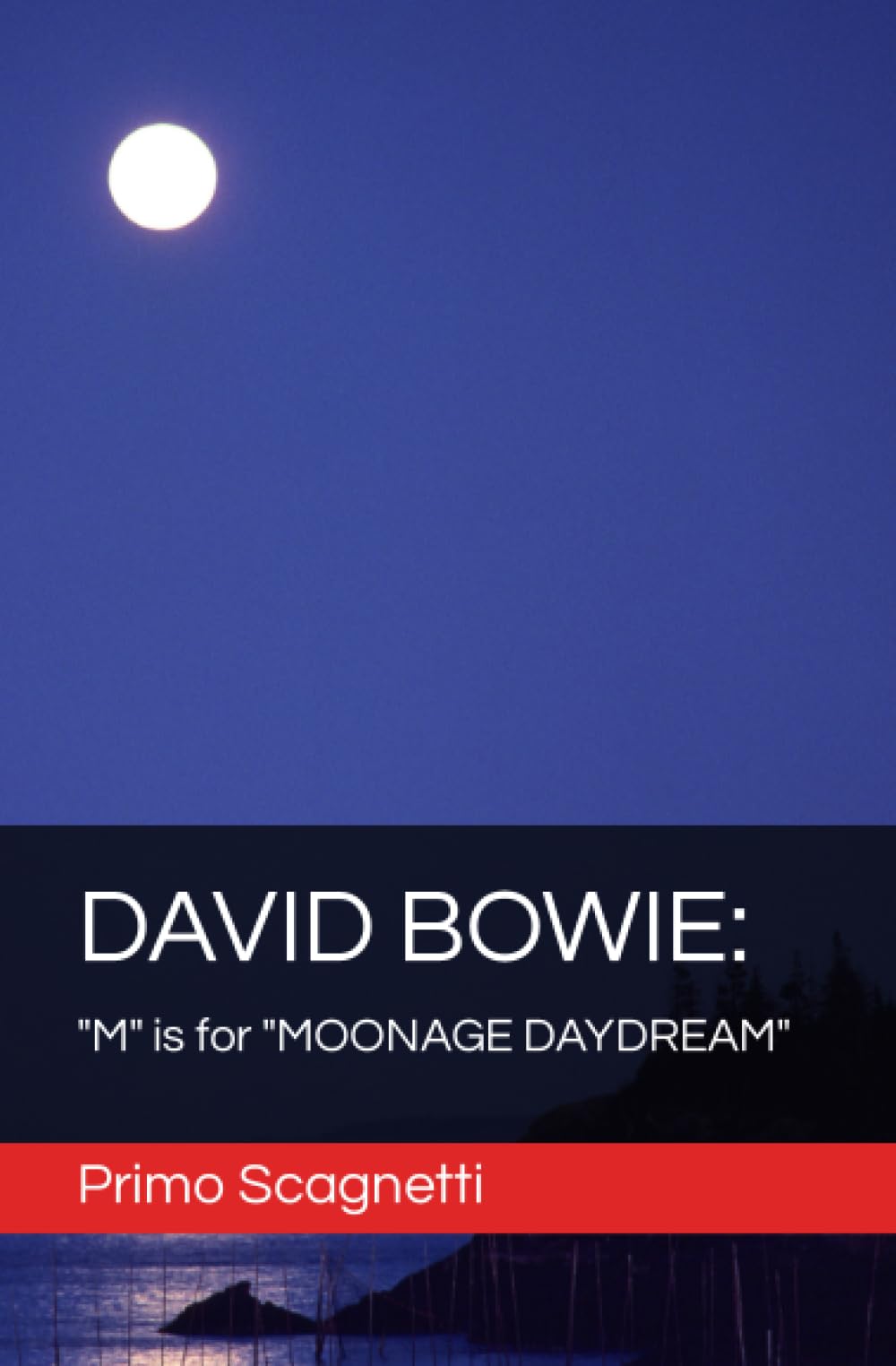 DAVID BOWIE: "M" is for "MOONAGE DAYDREAM"