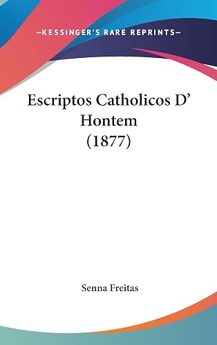 Escriptos Catholicos D' Hontem (1877)