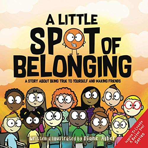 Image of A Little SPOT of Belonging: A Story About Being True to Yourself and Making Friends