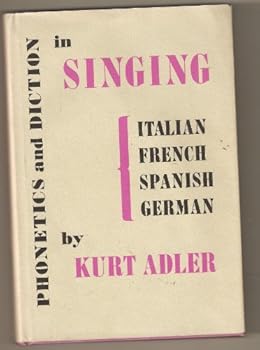 Hardcover Phonetics and Diction iin Singing: Italian, French, Spanish, German Book